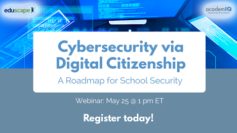 eduscape + cyberconiq - Cybersecurity via Digital Citizenship