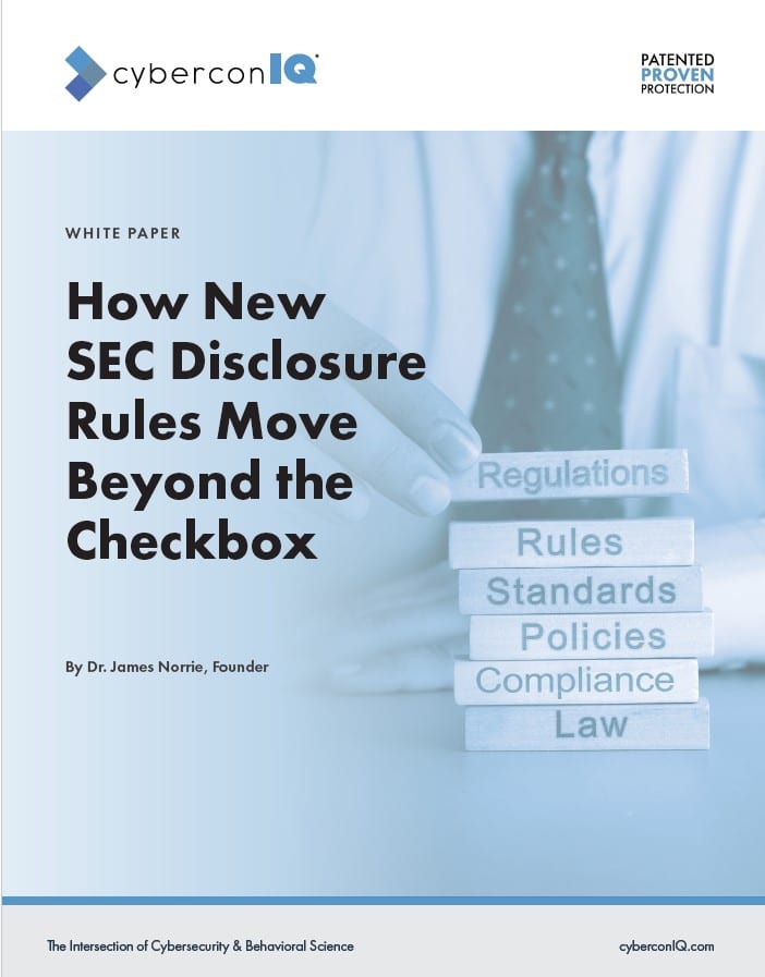 How New SEC Regulations - Moving Beyond the Checkbox - White Paper - cyberconIQ